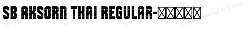 SB Aksorn Thai Regular字体转换